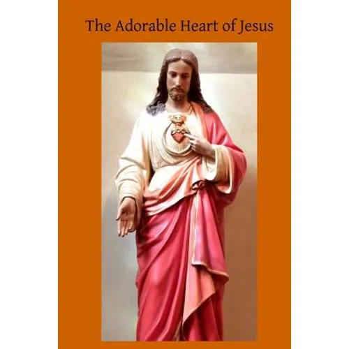 The Adorable Heart of Jesus