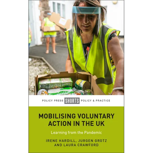 Mobilising Voluntary Action in the UK: Learning from the Pandemic