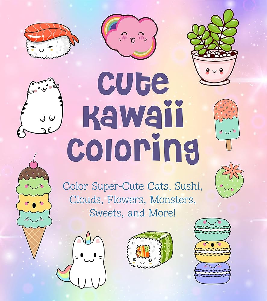 Cute Kawaii Coloring: Color Super-Cute Cats, Sushi, Clouds, Flowers, Monsters, Sweets, and More! (Volume 11) (Creative Coloring, 11)