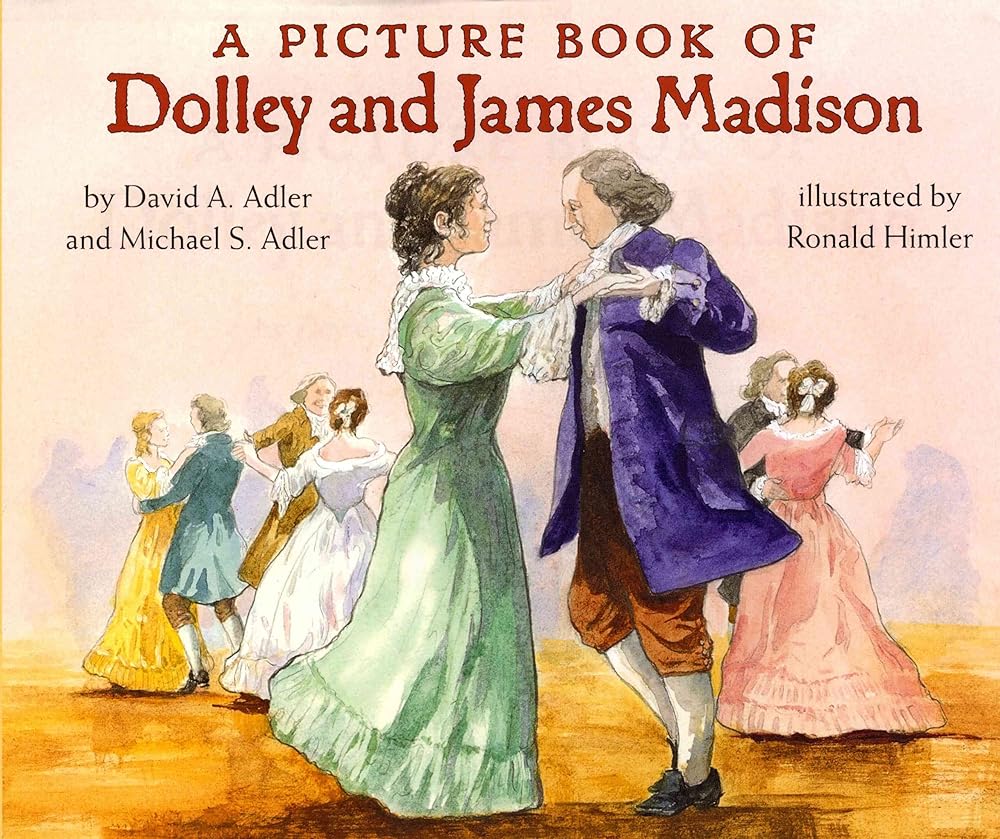 A Picture Book of Dolley and James Madison