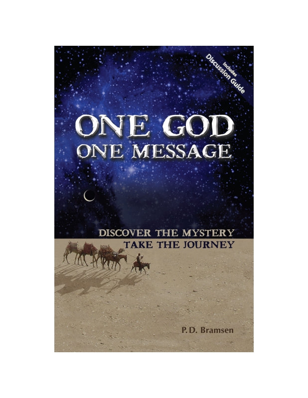 One God One Message: Discover the Mystery, Take the Journey Book