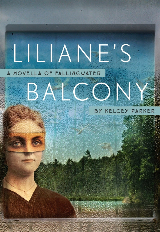Liliane's Balcony: A Novella of Fallingwater Book