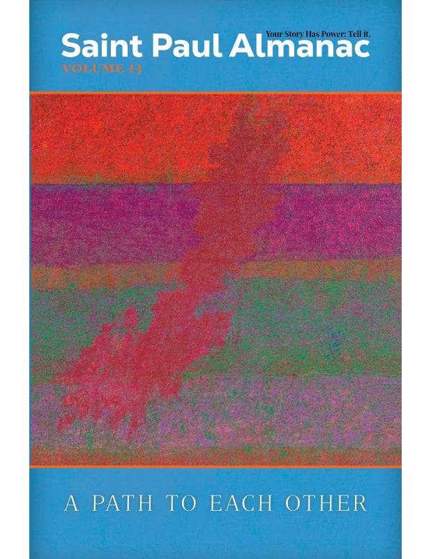 Saint Paul Almanac Volume 13: A Path to Each Other Book