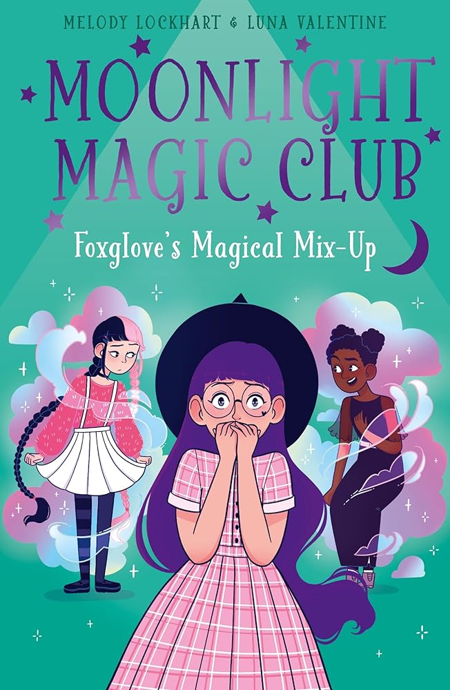 Moonlight Magic Club: Foxglove's Magical Mix-Up