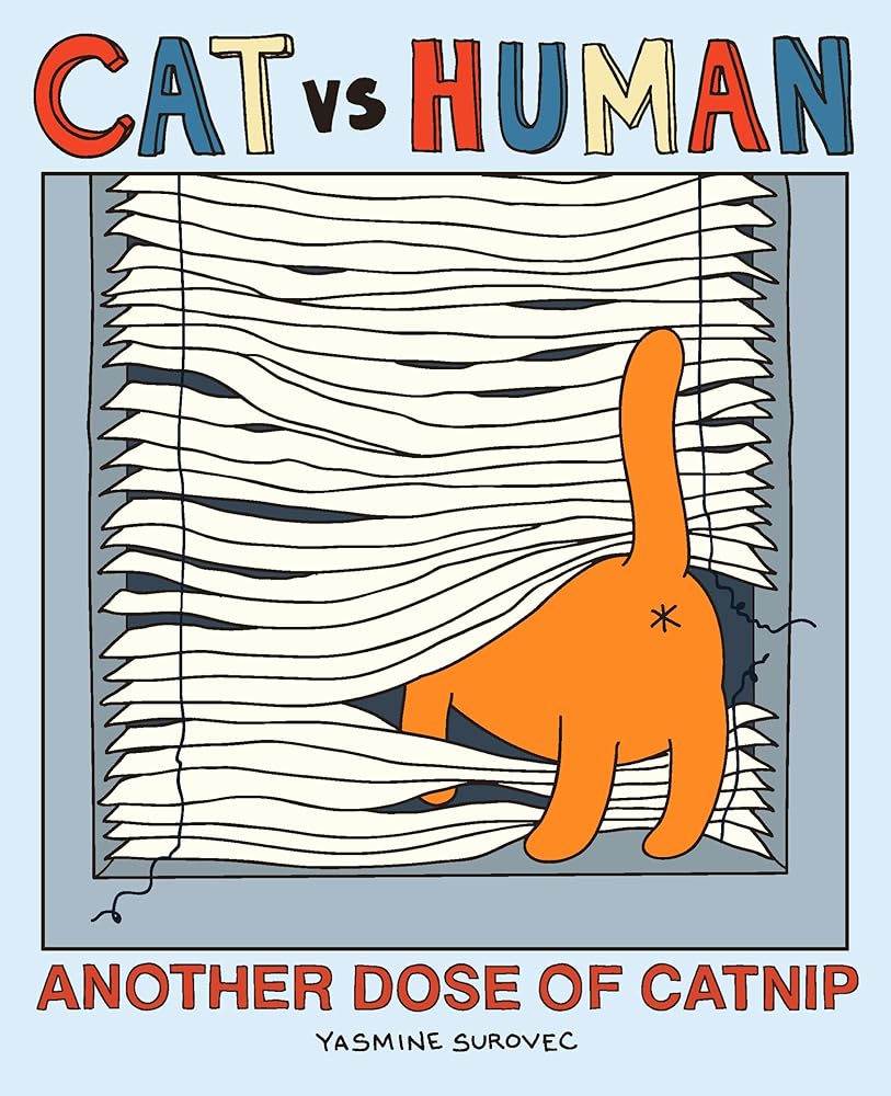 Cat vs Human: Another Dose of Catnip (Volume 2)
