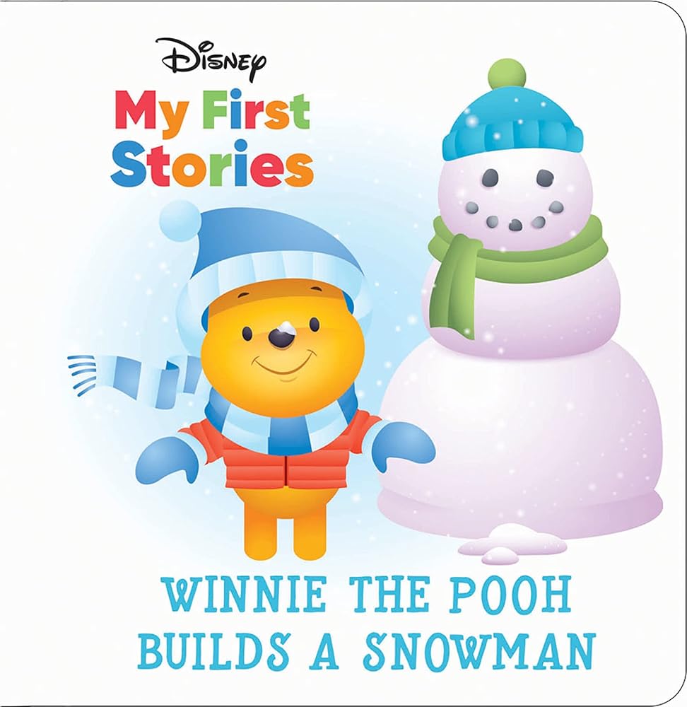 Disney My First Disney Stories - Winnie the Pooh Builds a Snowman - PI Kids
