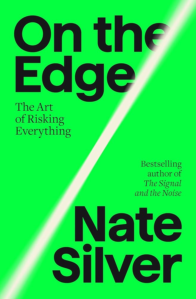 On the Edge: The Art of Risking Everything Book