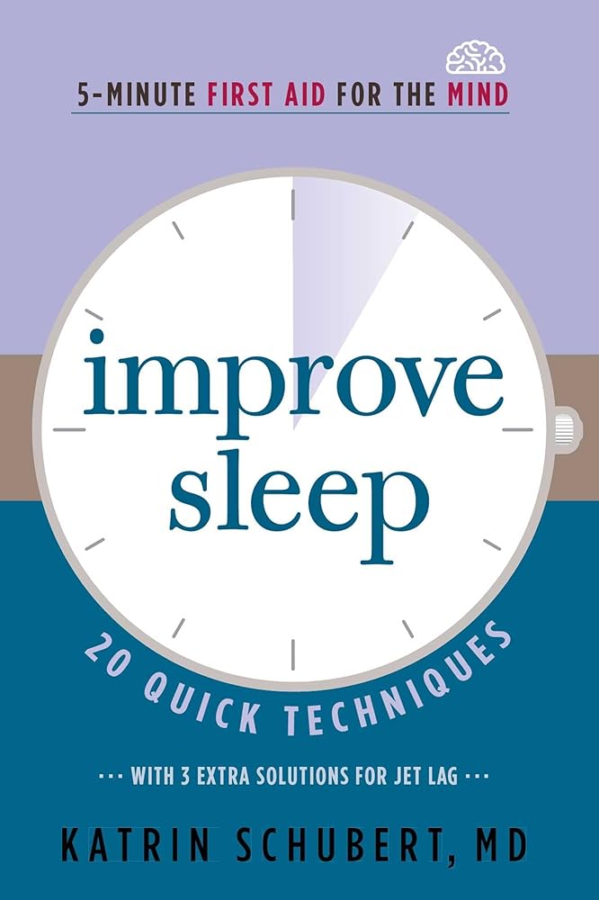 Improve Sleep: 20 Quick Techniques (5-Minute First Aid for the Mind) (3)