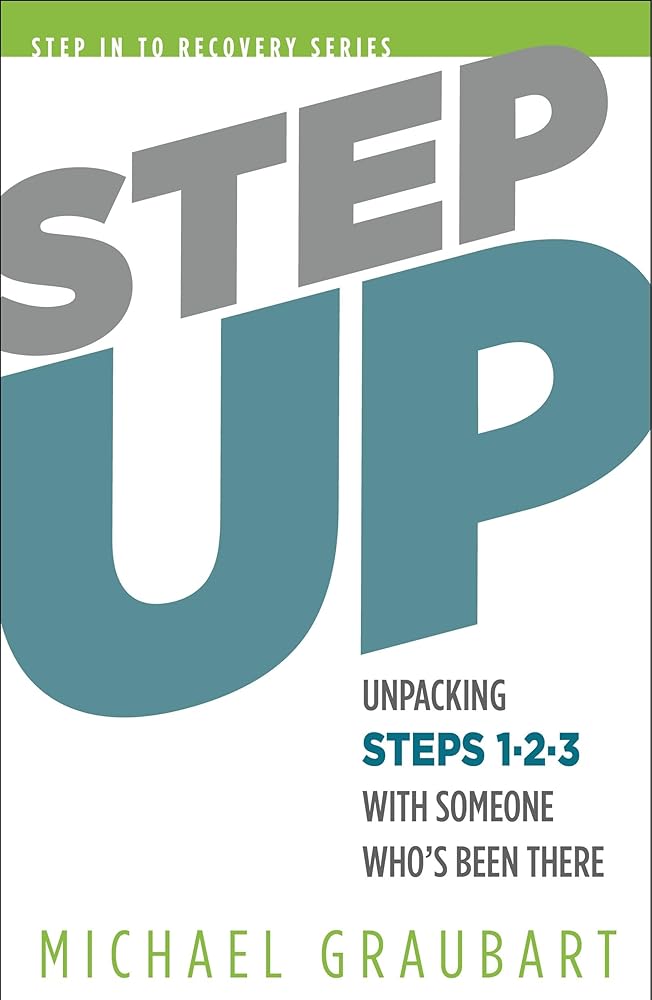 Step Up: Unpacking Steps 1-3 with Someone Who's Been There (Step In To Recovery)