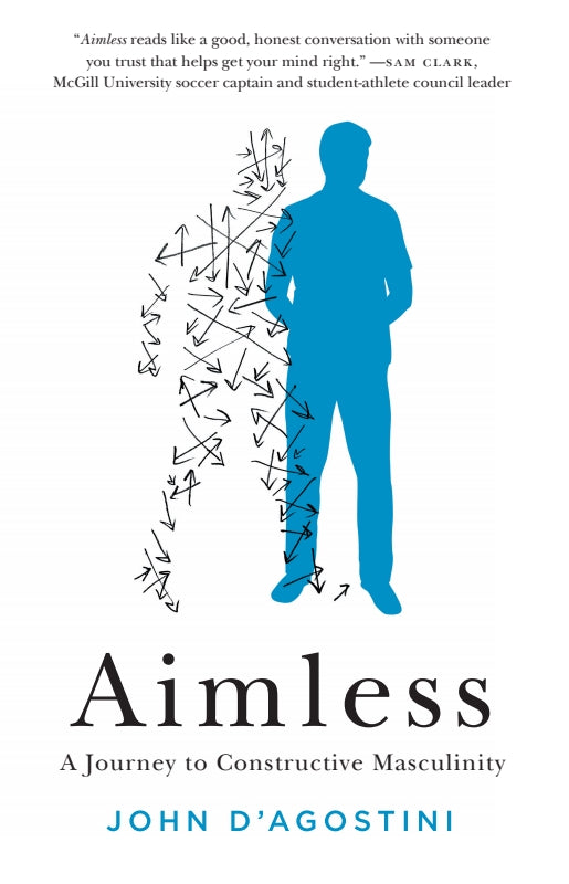 Aimless: A Journey to Constructive Masculinity Book