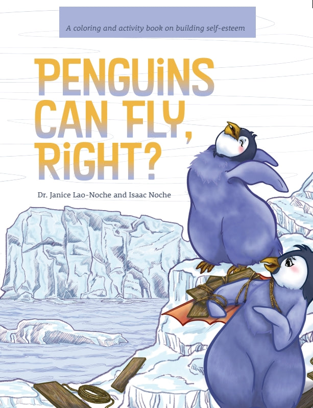 Penguins Can Fly, Right? A Coloring and Activity Book on Building Self-Esteem Book