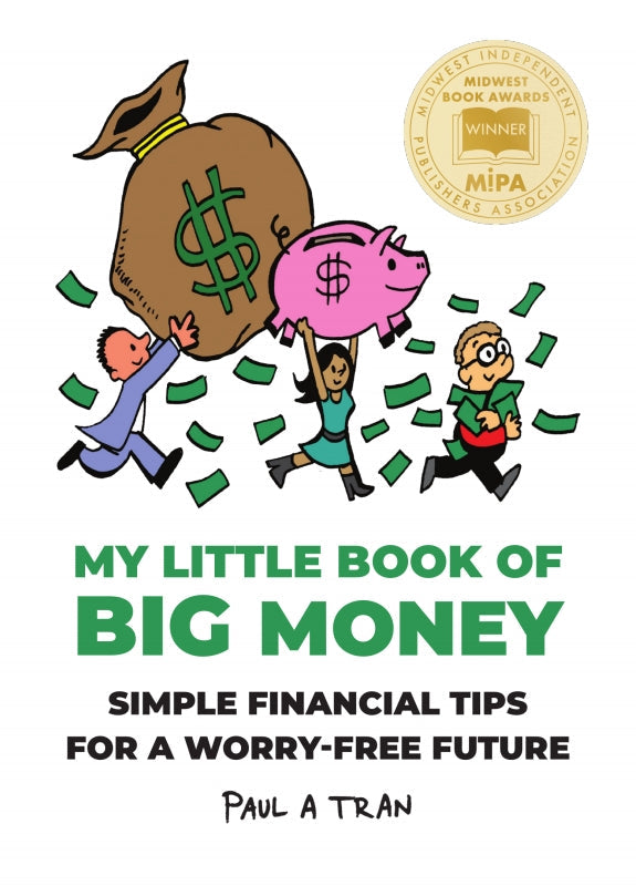 My Little Book of Big Money: Simple Financial Tips for a Worry-Free Future Book