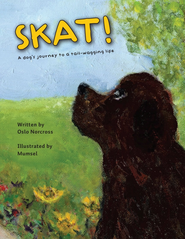 Skat! A dog's journey to a tail-wagging life Book