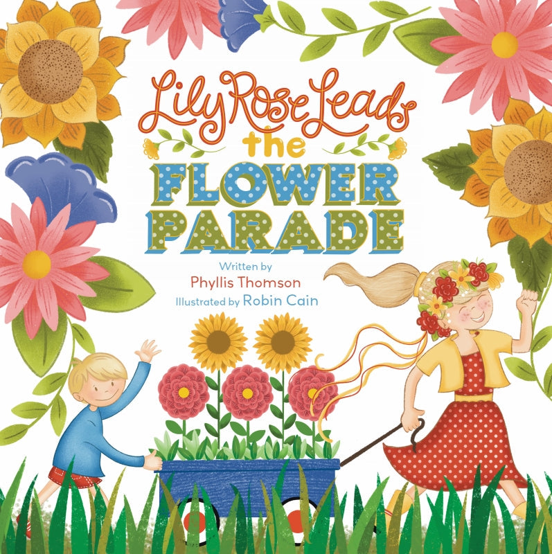 Lily Rose Leads the Flower Parade Book