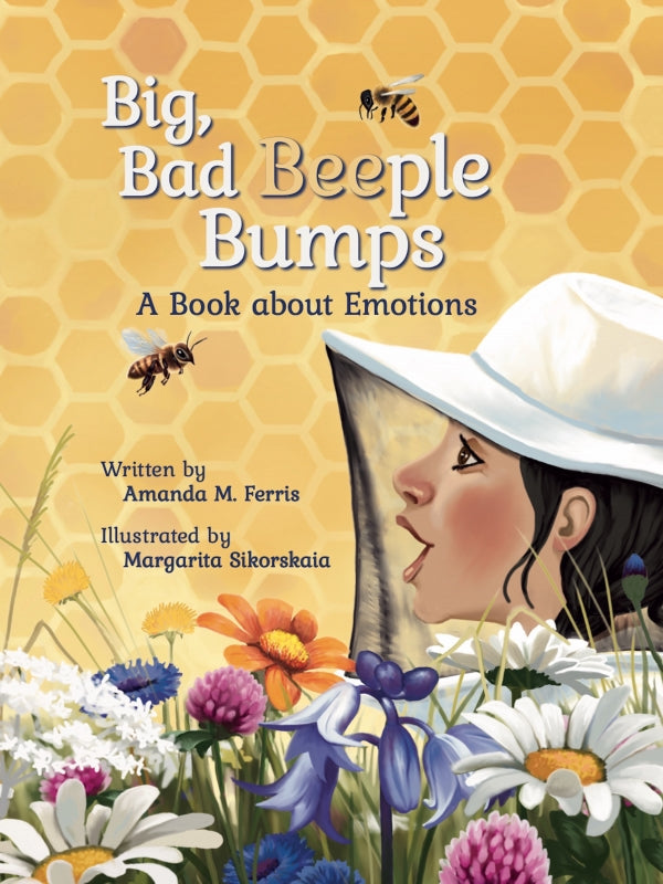 Big, Bad Beeple Bumps: A Book about Emotions Book