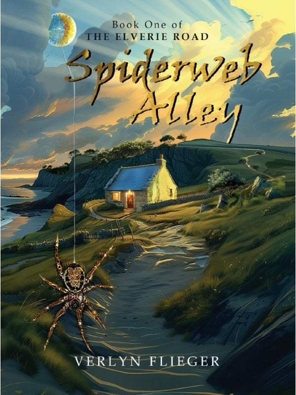 Spiderweb Alley: Book One of The Elverie Road Book