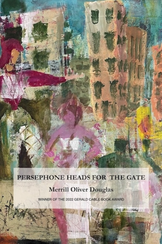 Persephone Heads for the Gate Book