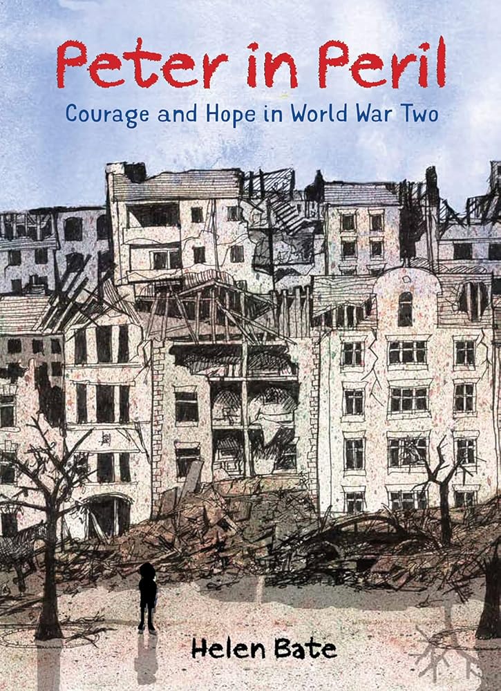 Peter in Peril: Courage and Hope in World War Two