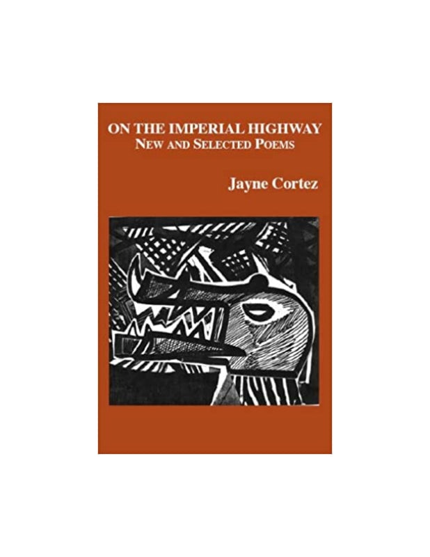 On the Imperial Highway: New and selected Poems Book