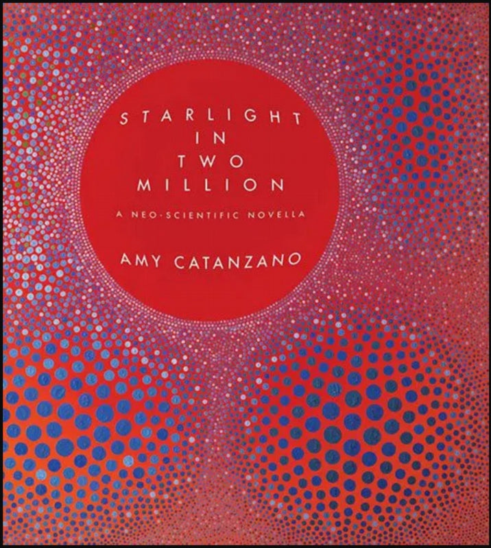 Starlight in Two Million: A Neo-Scientific Novella Book