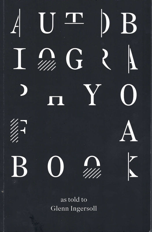 Autobiography of a Book: as told by Glenn Ingersoll Book