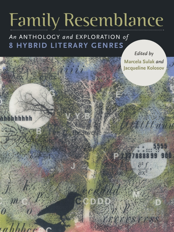Family Resemblance: An Anthology and Exploration of 8 Hybrid Literary Genres Book