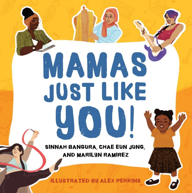 Mamas Just Like You! Book