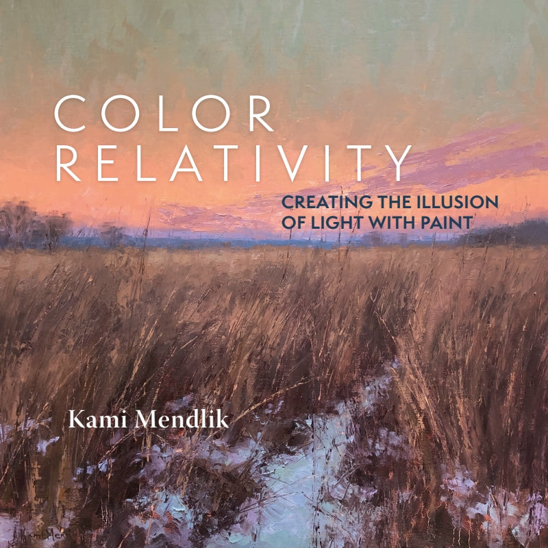 Color Relativity: Creating The Illusion Of Light With Paint - Paperback Edition Book