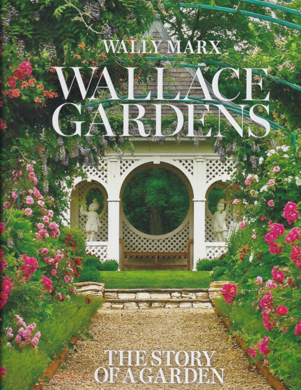 Wallace Gardens: The Story of a Garden Book