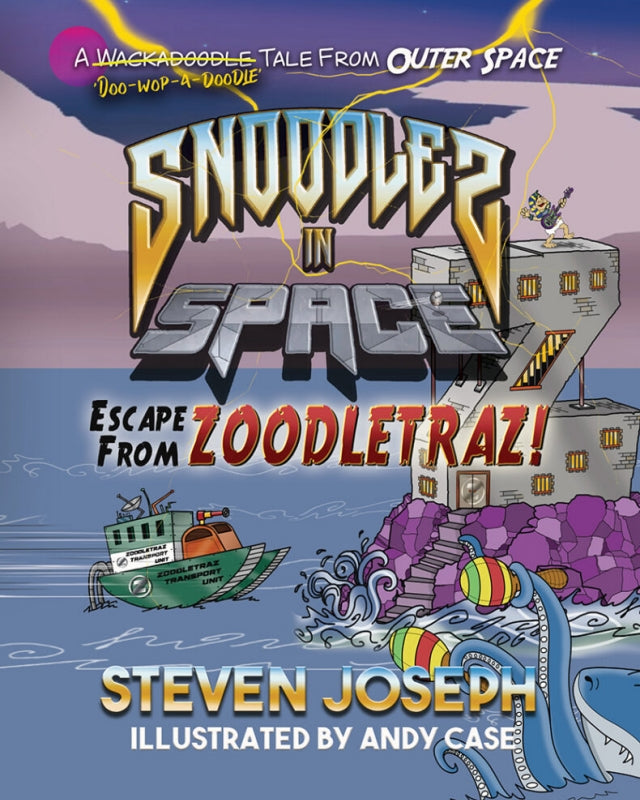 Snoodles in Space: Escape from Zoodletraz Book