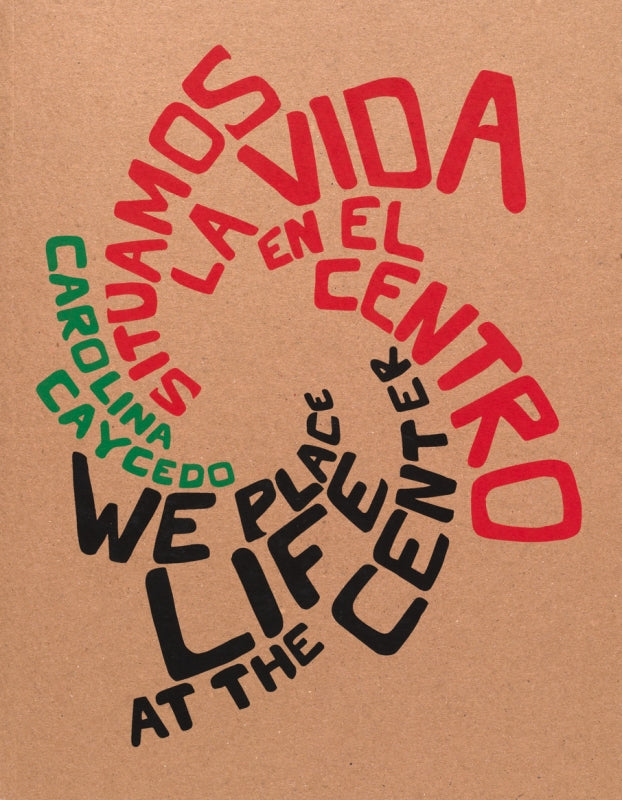 We Place Life at the Center / Situamos la vida en el centro Book