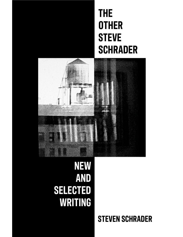 The Other Steve Schrader: New and Selected Writing Book