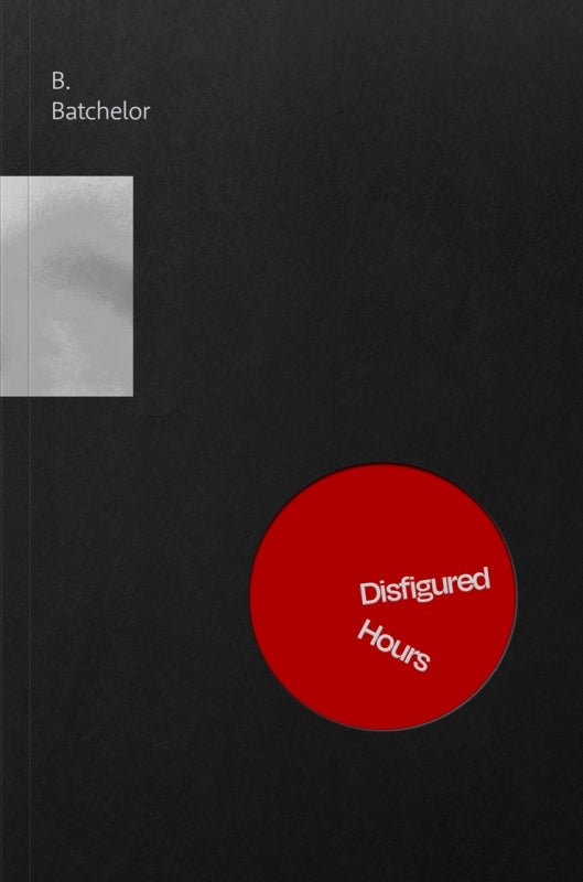 Disfigured Hours Book