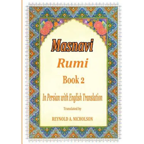 Masnavi: Book 2: In Farsi with English Translation