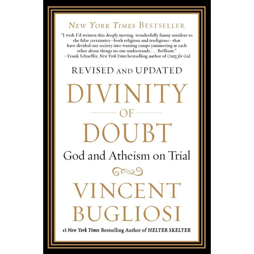 Divinity of Doubt: God and Atheism on Trial