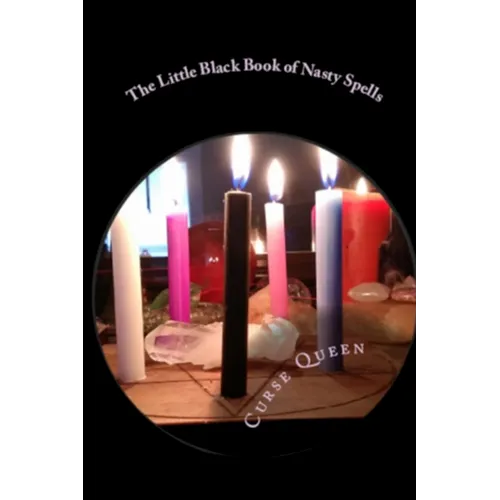 The Little Black Book of Nasty Spells