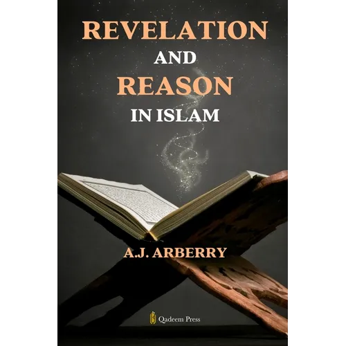 Revelation and Reason in Islam