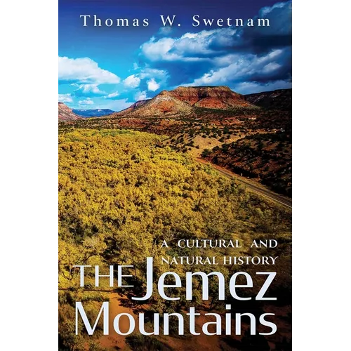 The Jemez Mountains: A Cultural and Natural History