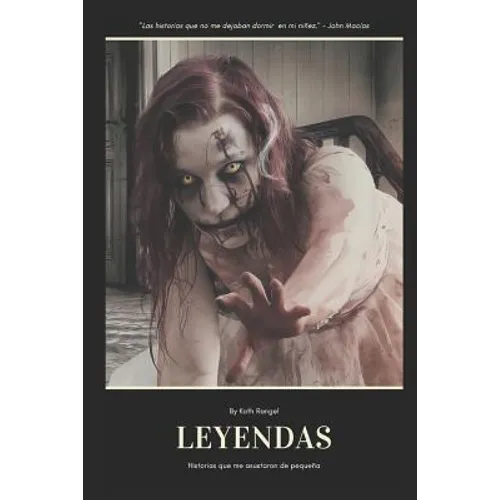 Leyendas: Historias que me asustaron de pequeña