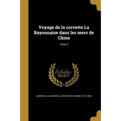Voyage de la corvette La Bayonnaise dans les mers de Chine; Tome 2