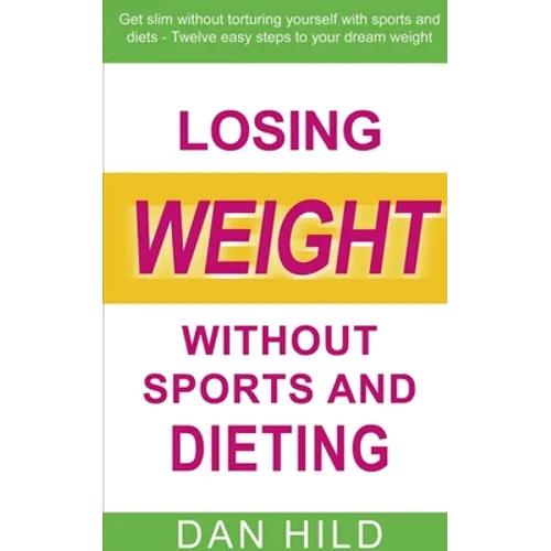 Losing weight without sports and dieting - Paperback