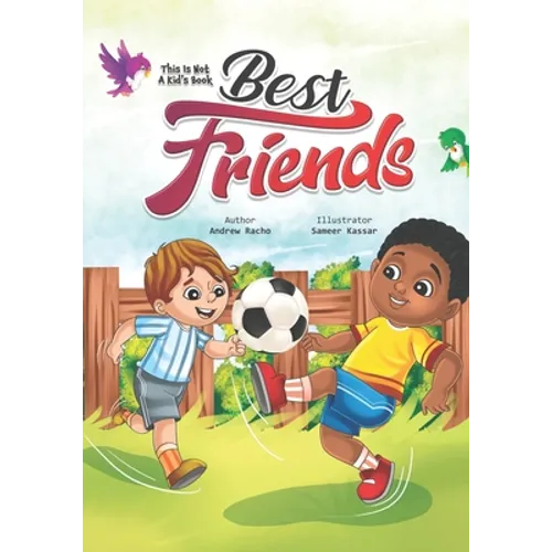 This Is Not A Kid's Book: Best Friends