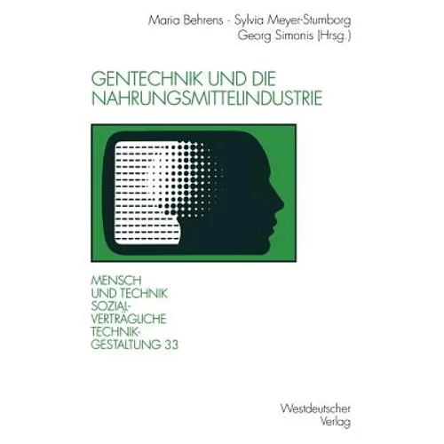 Gentechnik Und Die Nahrungsmittelindustrie