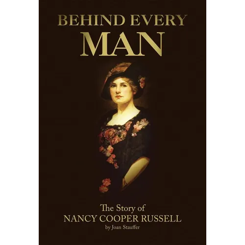 Behind Every Man: The Story of Nancy Cooper Russell