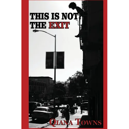 This is Not the Exit: poems