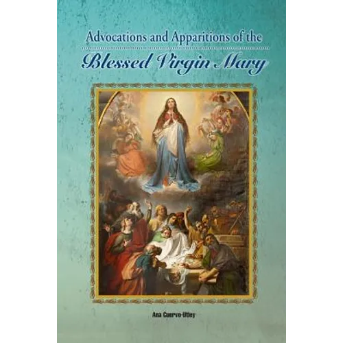 Advocations and Apparitions of the Blessed Virgin Mary