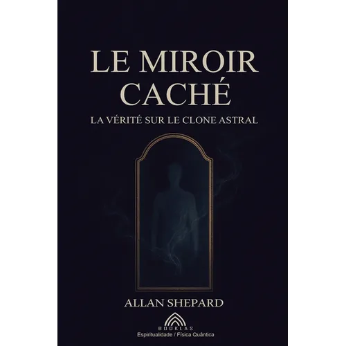 Le Miroir Caché