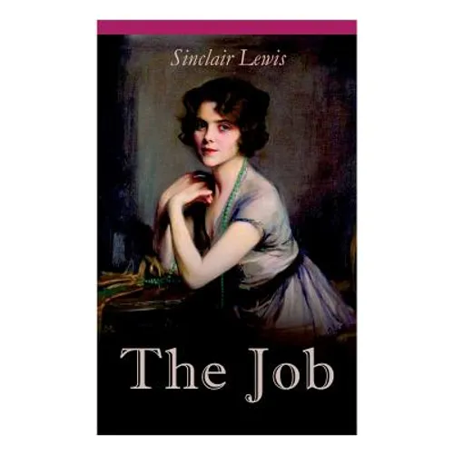 THE Job: The Struggles of an Unconventional Woman in a Man's World