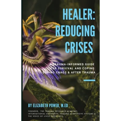 Healer: Reducing Crises: Reducing Crises