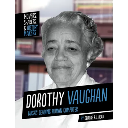 Dorothy Vaughan: Nasa's Leading Human Computer